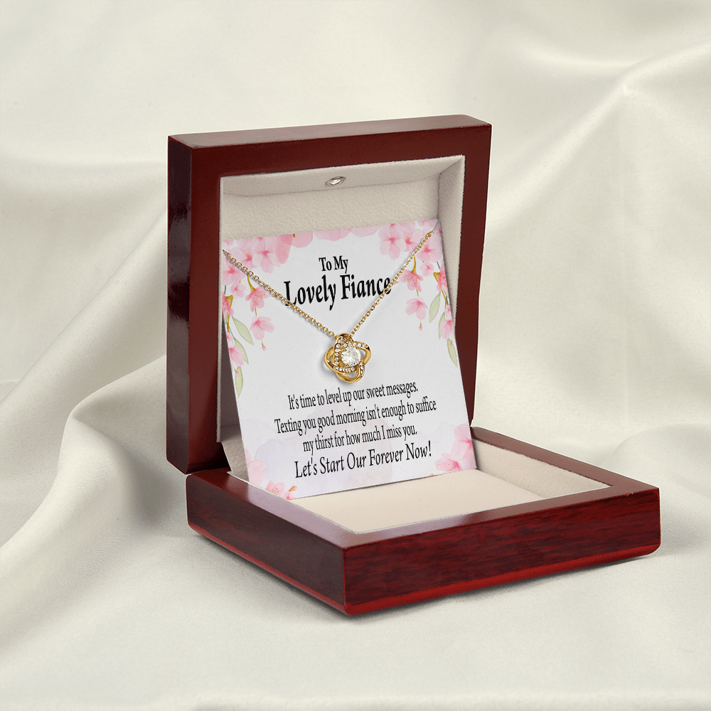 To My Fiancee Forever is Now Infinity Knot Necklace Message Card-Express Your Love Gifts