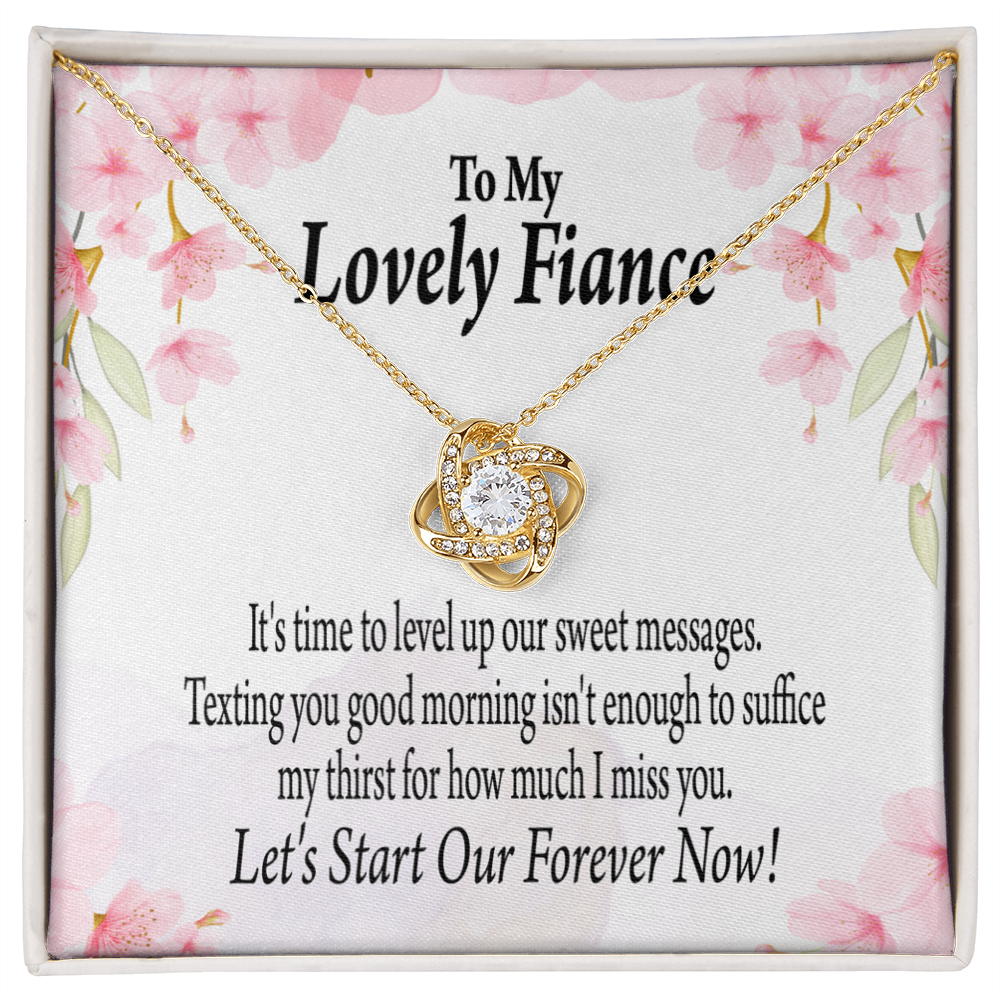 To My Fiancee Forever is Now Infinity Knot Necklace Message Card-Express Your Love Gifts