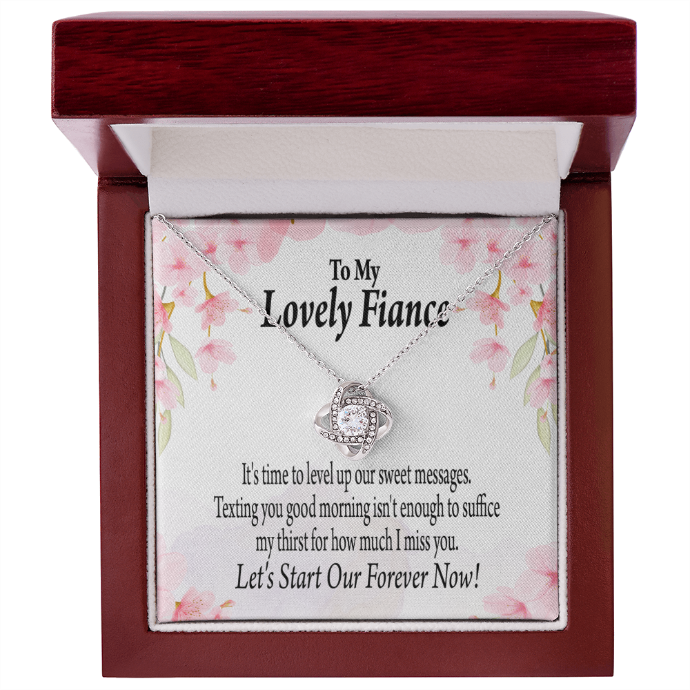 To My Fiancee Forever is Now Infinity Knot Necklace Message Card-Express Your Love Gifts