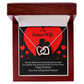 To My Fiancee Glad To Exist Inseparable Necklace-Express Your Love Gifts