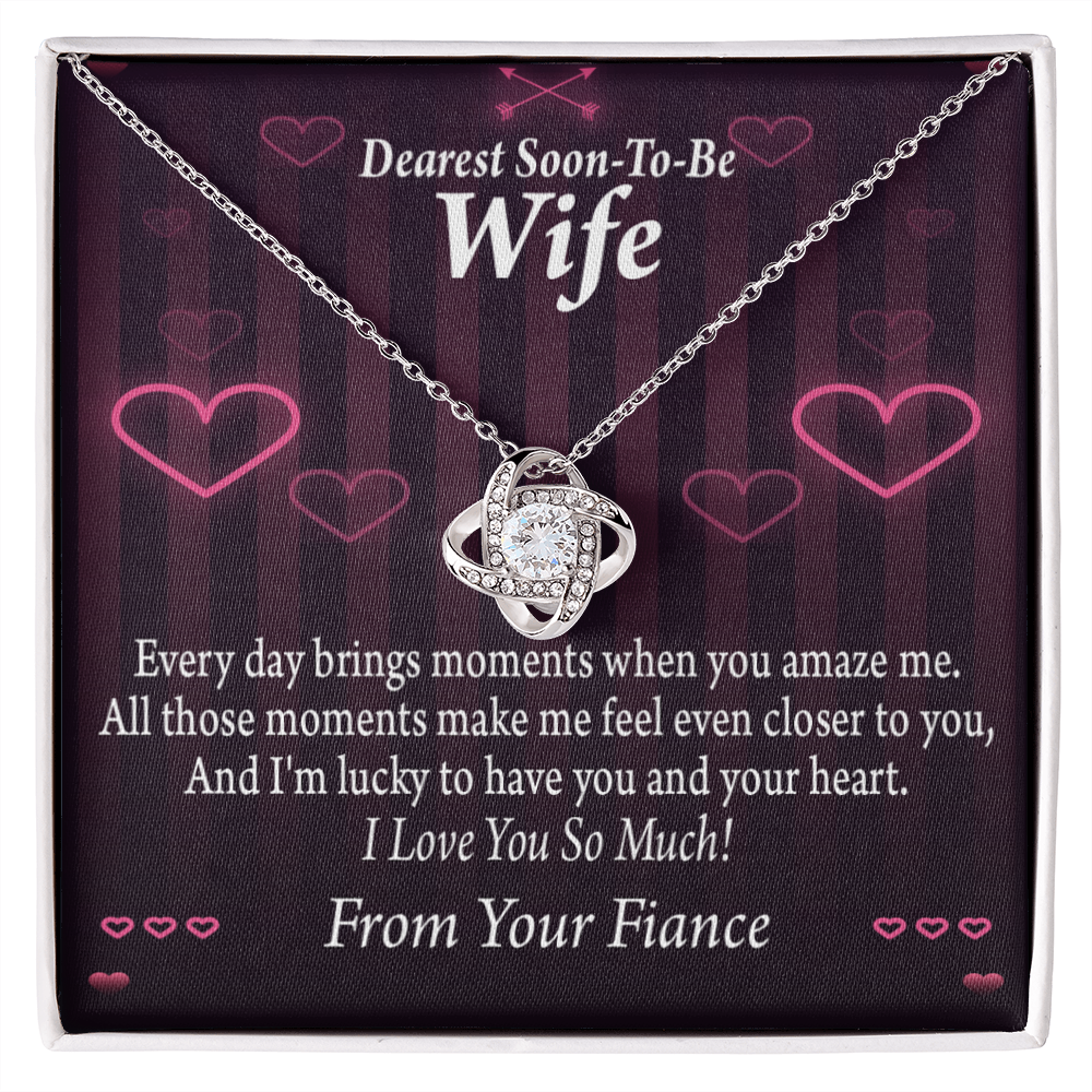 To My Fiancee I'm Lucky To Have You and Your Heart Infinity Knot Necklace Message Card-Express Your Love Gifts