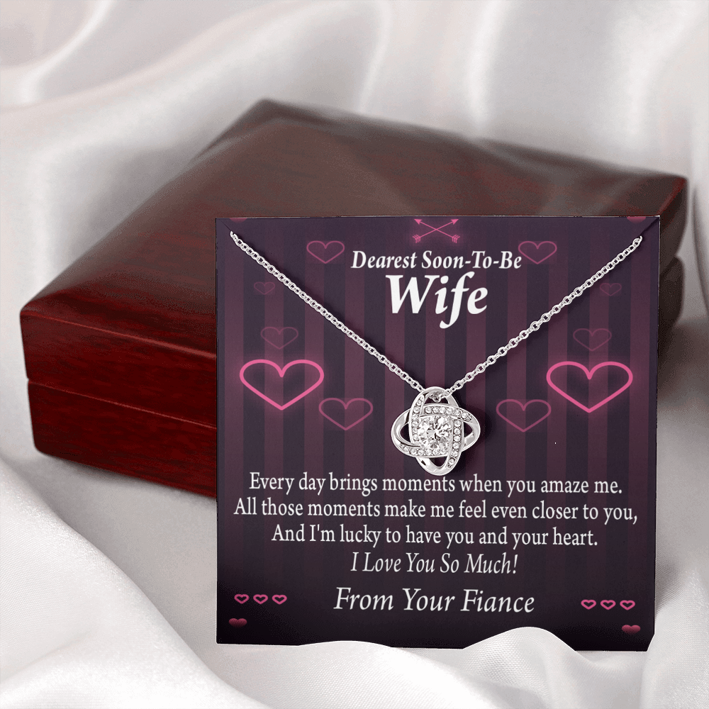 To My Fiancee I'm Lucky To Have You and Your Heart Infinity Knot Necklace Message Card-Express Your Love Gifts