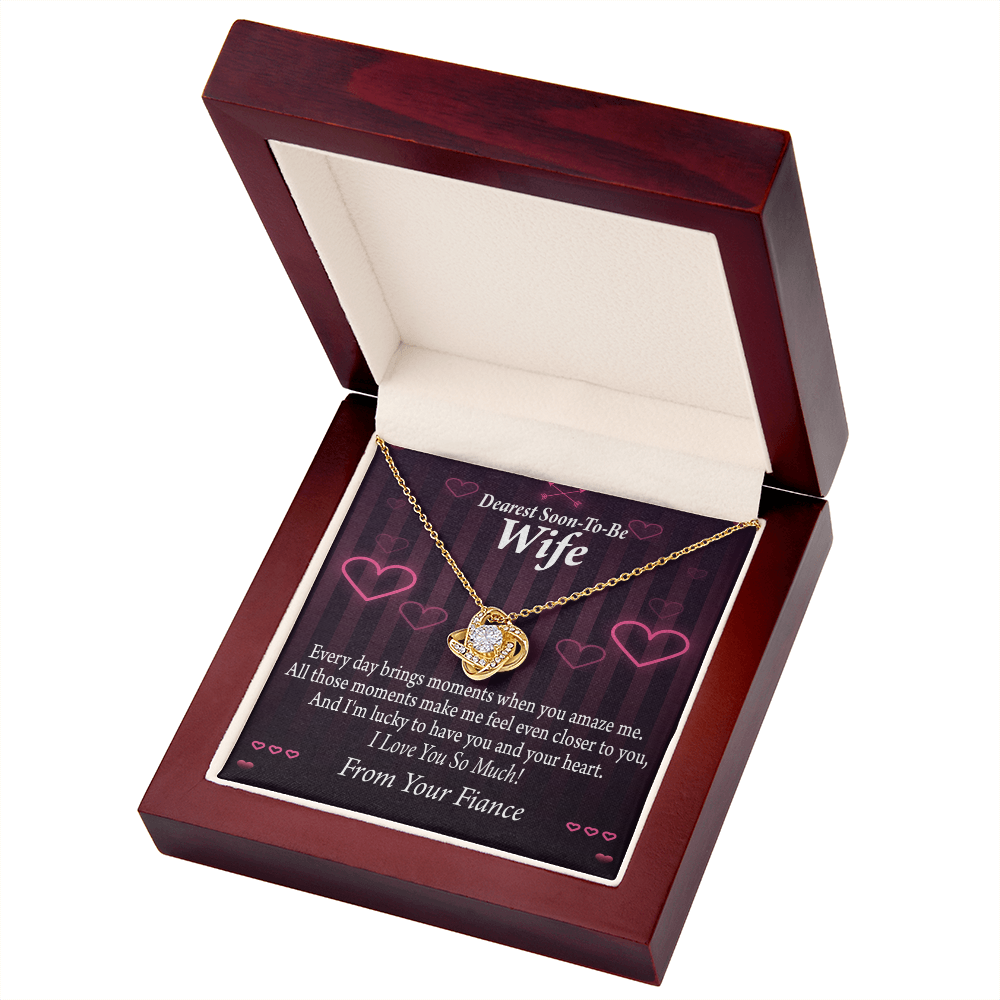 To My Fiancee I'm Lucky To Have You and Your Heart Infinity Knot Necklace Message Card-Express Your Love Gifts
