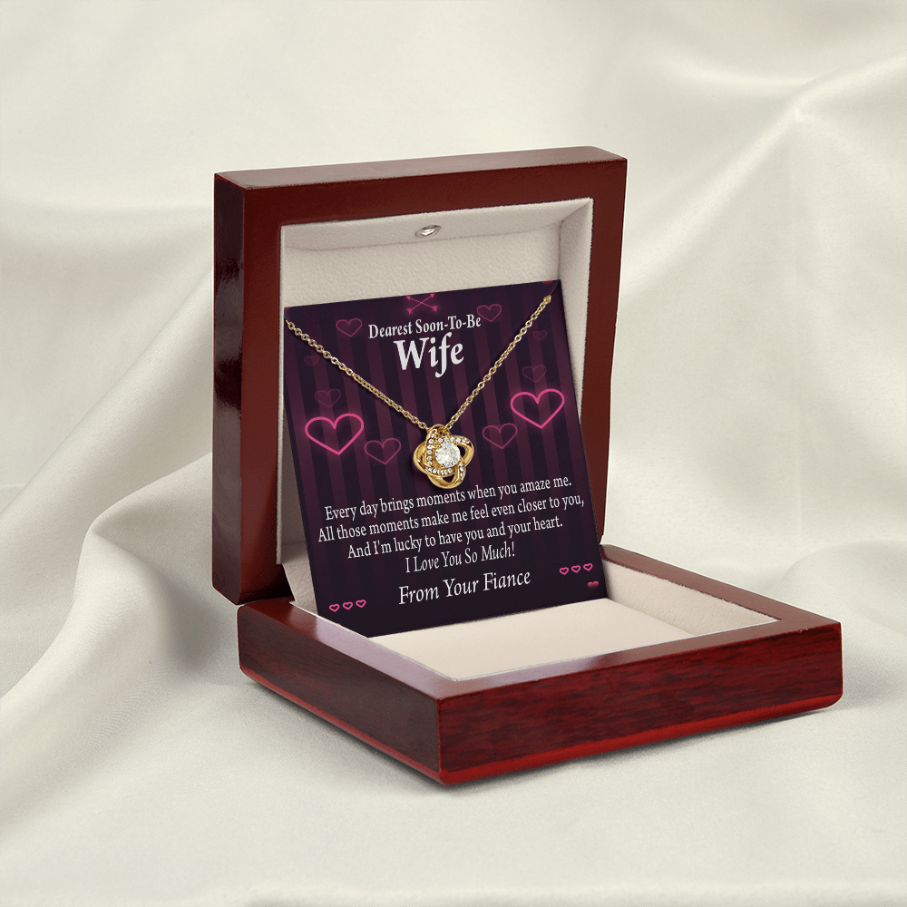 To My Fiancee I'm Lucky To Have You and Your Heart Infinity Knot Necklace Message Card-Express Your Love Gifts