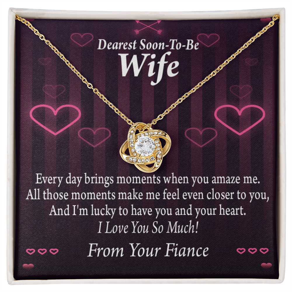 To My Fiancee I'm Lucky To Have You and Your Heart Infinity Knot Necklace Message Card-Express Your Love Gifts