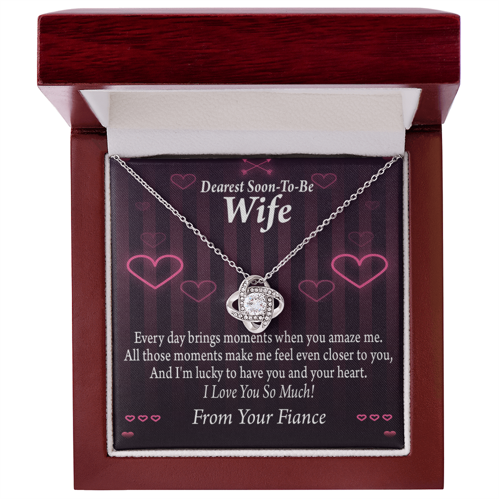 To My Fiancee I'm Lucky To Have You and Your Heart Infinity Knot Necklace Message Card-Express Your Love Gifts