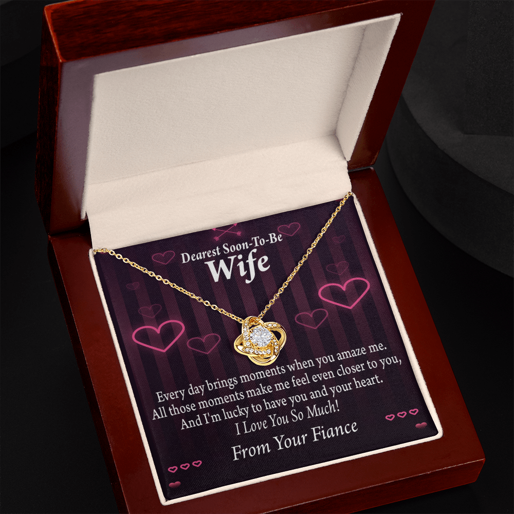 To My Fiancee I'm Lucky To Have You and Your Heart Infinity Knot Necklace Message Card-Express Your Love Gifts