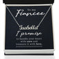 To My Fiancee I Promise Custom Name Necklace-Express Your Love Gifts