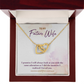 To My Fiancee I Promise Inseparable Necklace-Express Your Love Gifts
