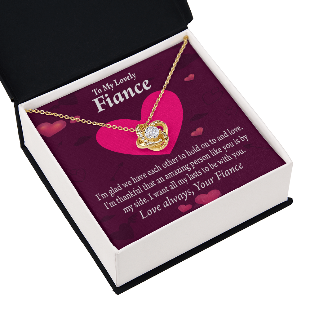 To My Fiancee I Want All My Lasts To Be With You Infinity Knot Necklace Message Card-Express Your Love Gifts