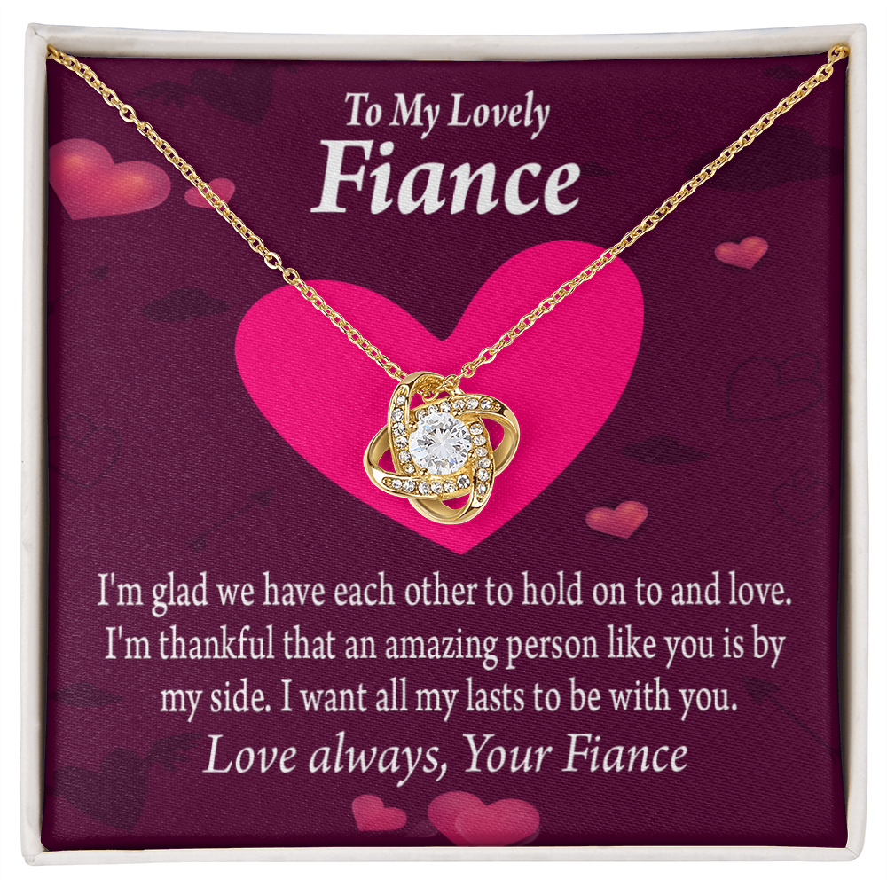 To My Fiancee I Want All My Lasts To Be With You Infinity Knot Necklace Message Card-Express Your Love Gifts