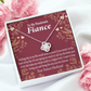 To My Fiancee I Want To Keep Loving You Infinity Knot Necklace Message Card-Express Your Love Gifts