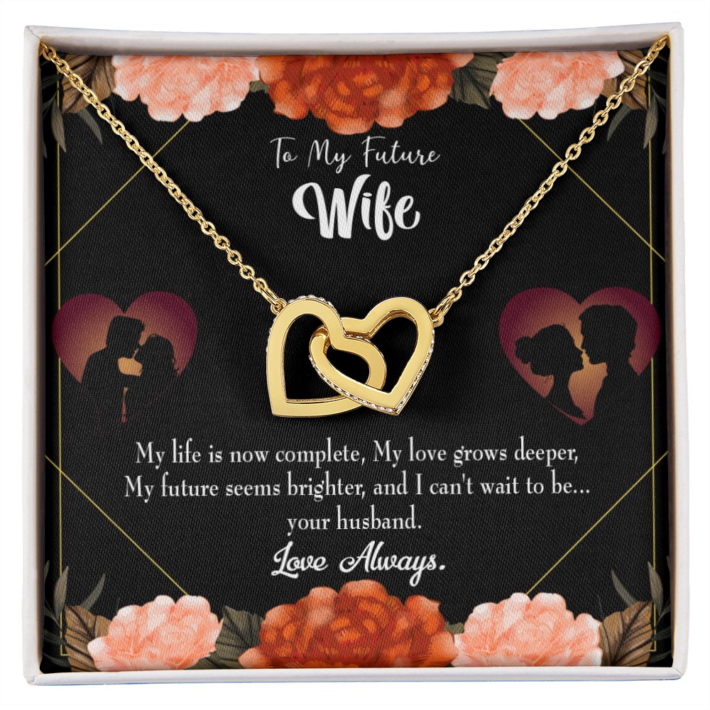 To My Fiancee Life is Complete Inseparable Necklace-Express Your Love Gifts