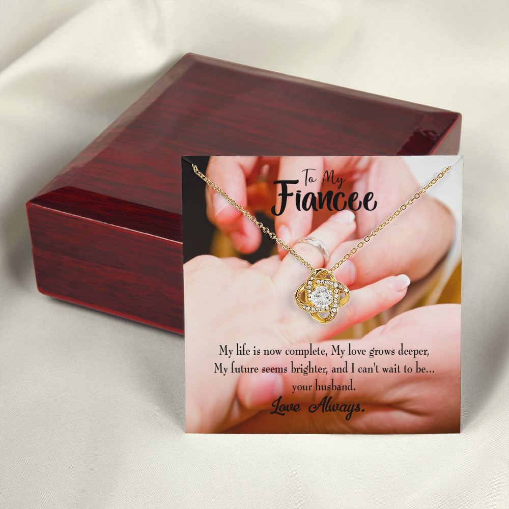 To My Fiancee Life is Now Complete Infinity Knot Necklace Message Card-Express Your Love Gifts