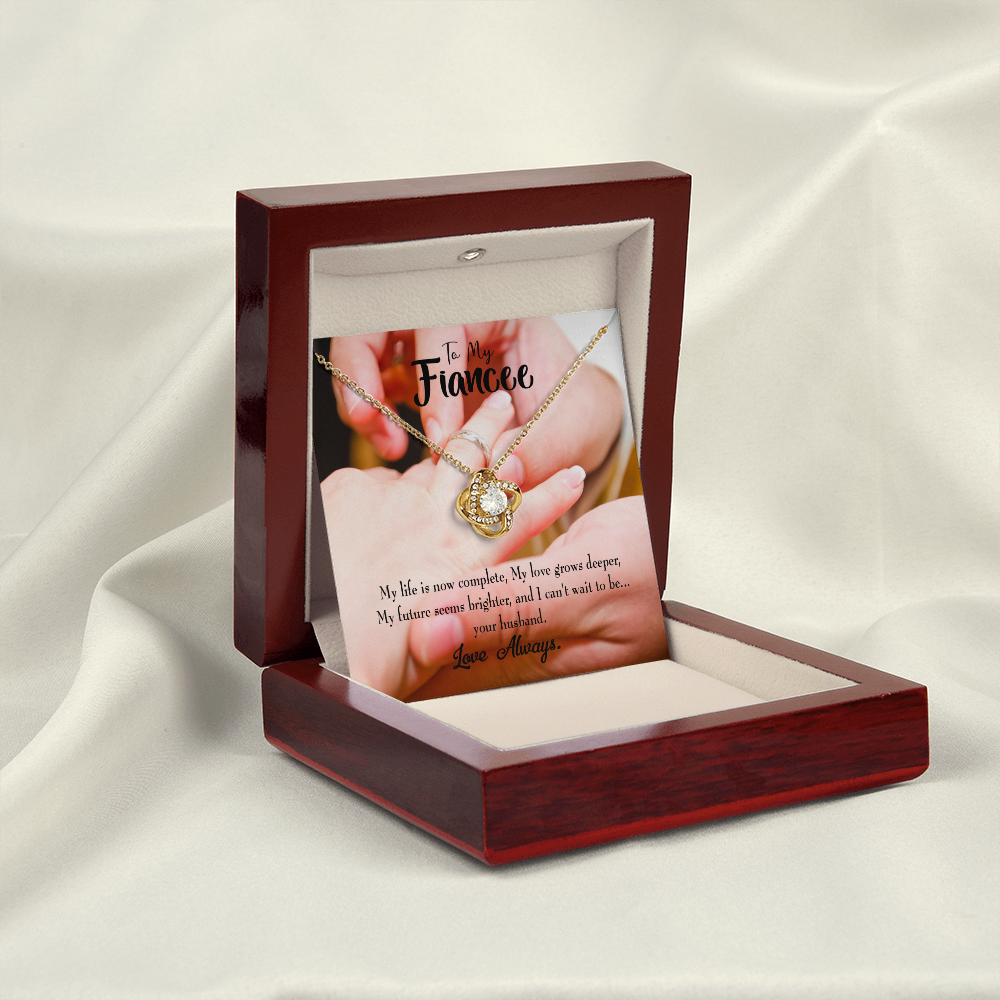 To My Fiancee Life is Now Complete Infinity Knot Necklace Message Card-Express Your Love Gifts