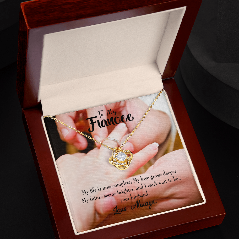 To My Fiancee Life is Now Complete Infinity Knot Necklace Message Card-Express Your Love Gifts