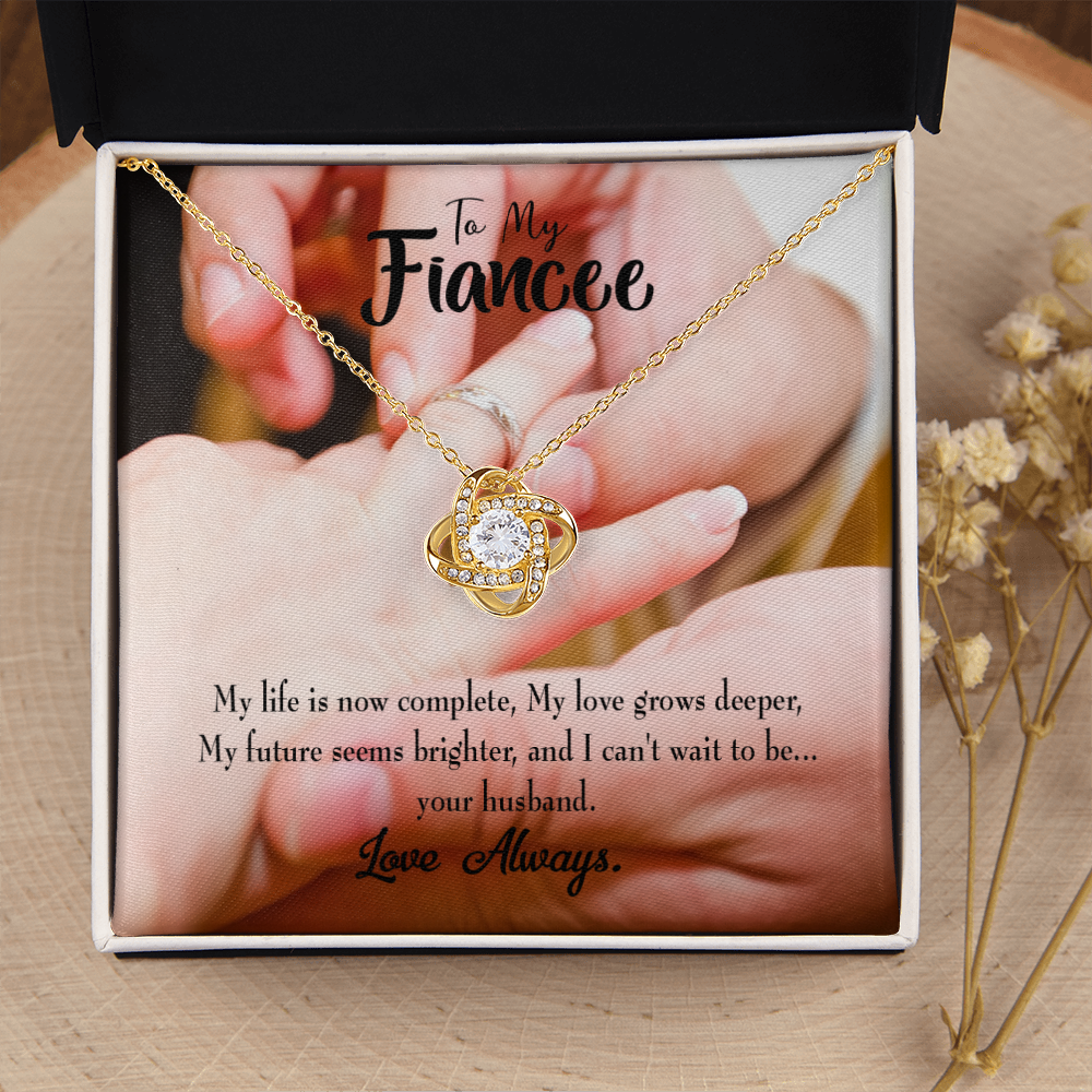 To My Fiancee Life is Now Complete Infinity Knot Necklace Message Card-Express Your Love Gifts