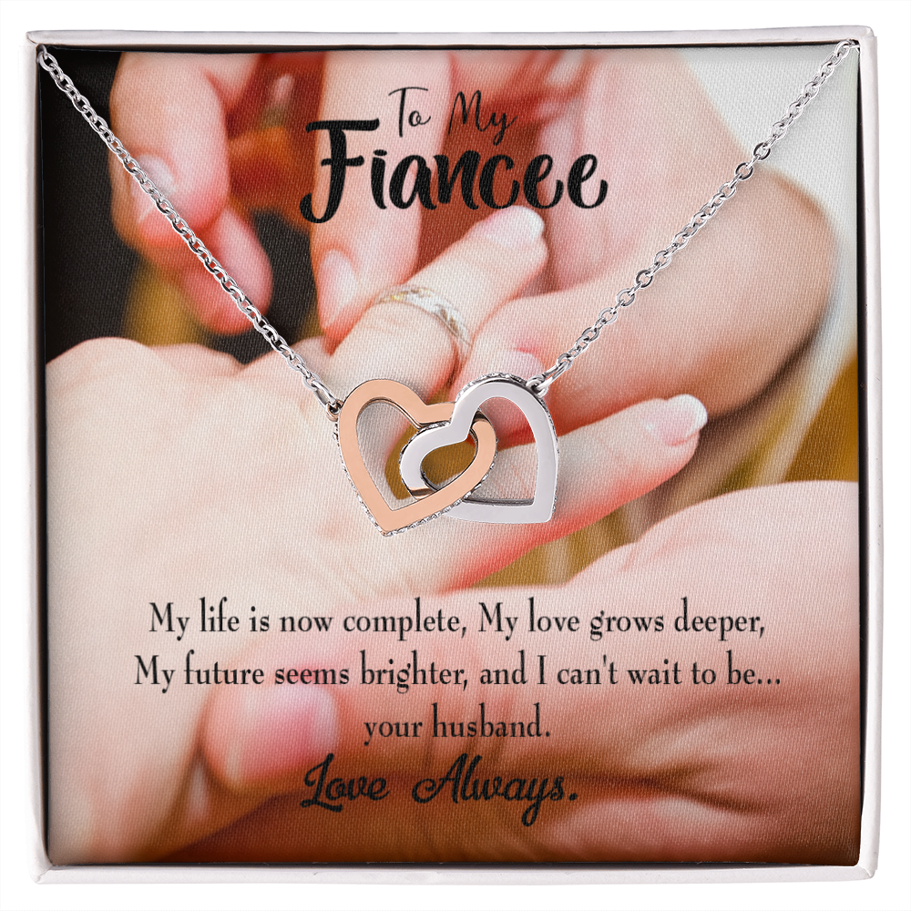 To My Fiancee Life is Now Complete Inseparable Necklace-Express Your Love Gifts
