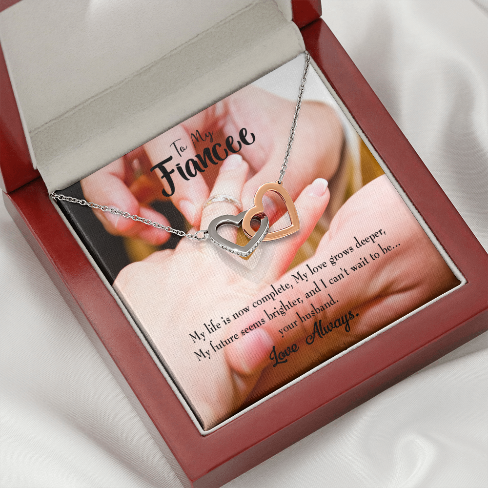 To My Fiancee Life is Now Complete Inseparable Necklace-Express Your Love Gifts