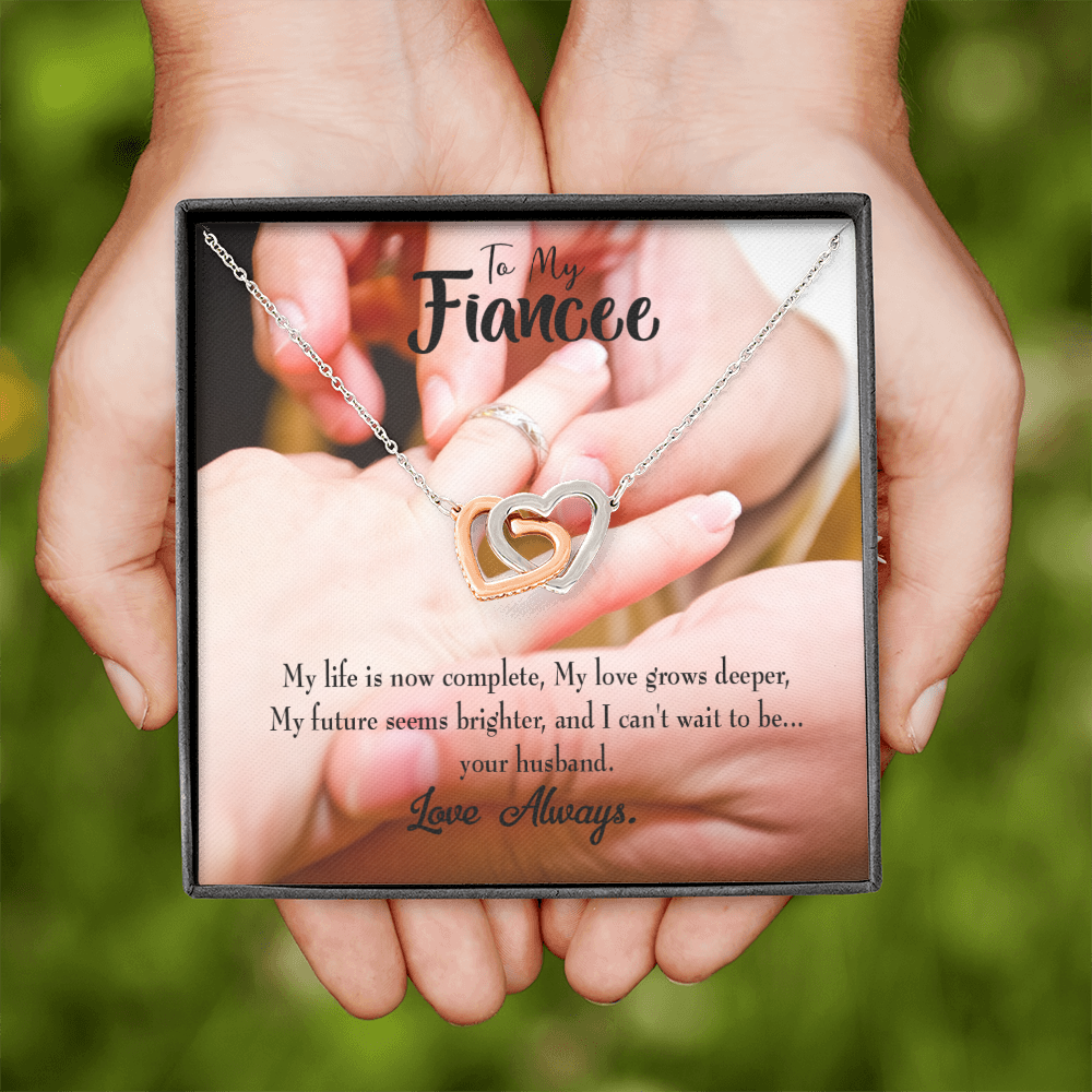 To My Fiancee Life is Now Complete Inseparable Necklace-Express Your Love Gifts