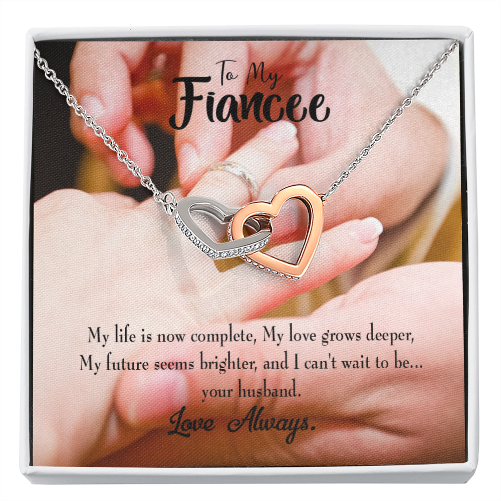 To My Fiancee Life is Now Complete Inseparable Necklace-Express Your Love Gifts