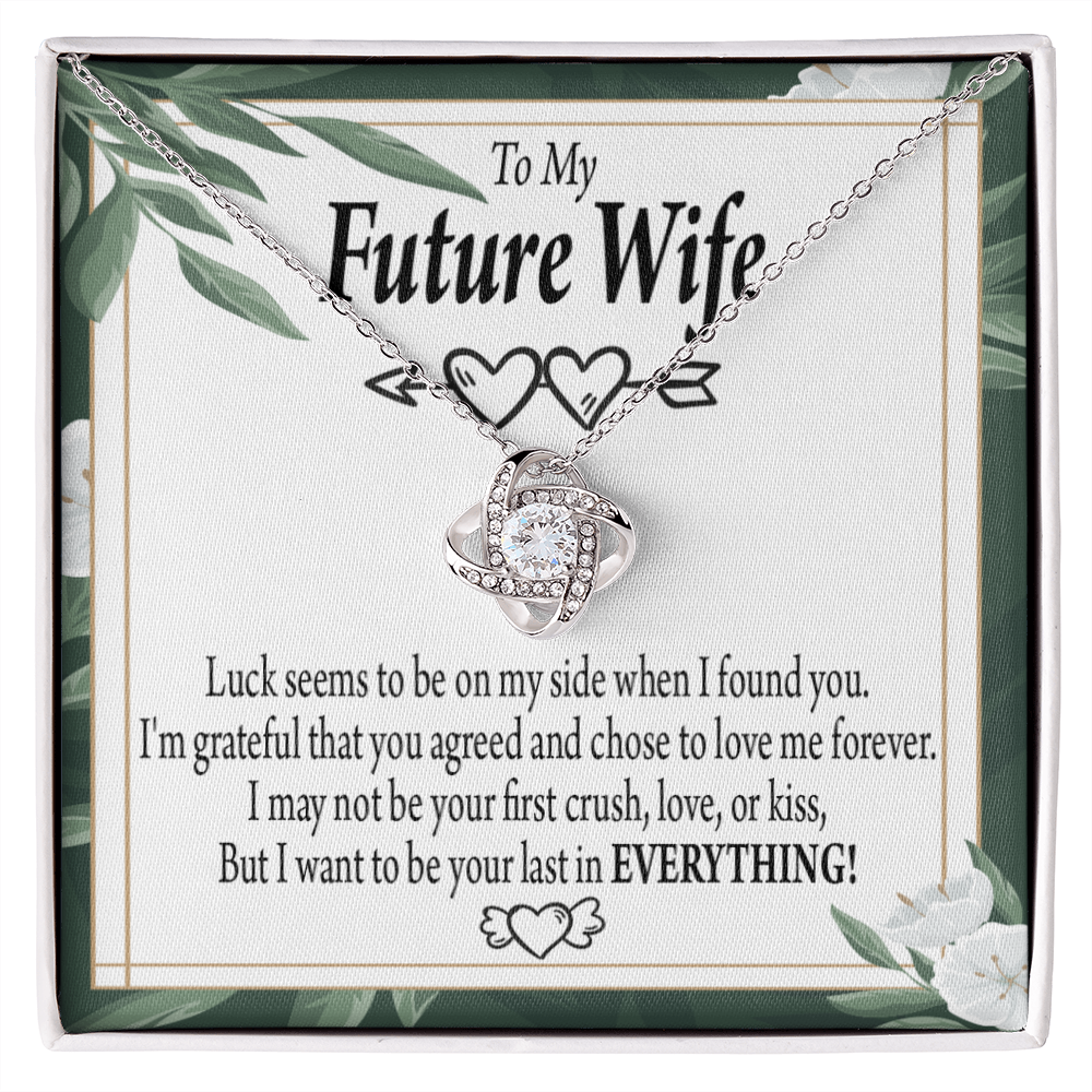 To My Fiancee My Last Infinity Knot Necklace Message Card-Express Your Love Gifts