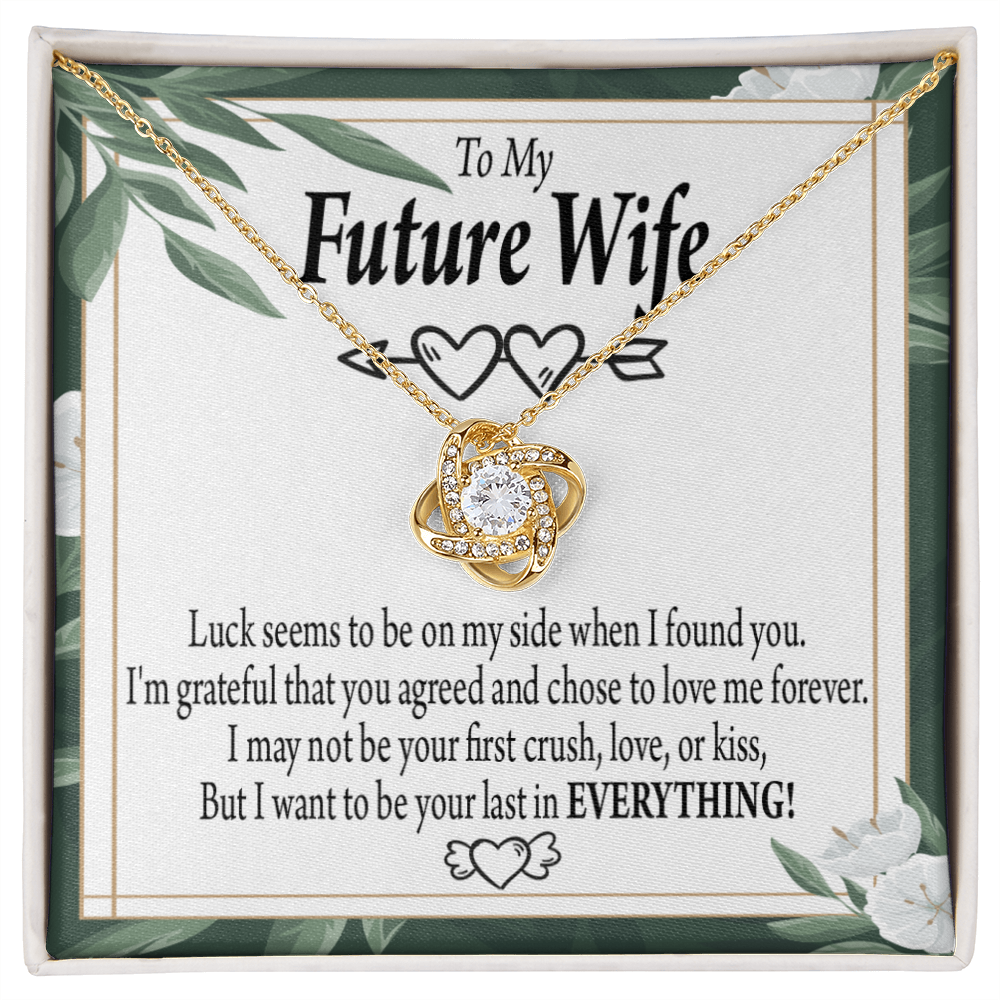To My Fiancee My Last Infinity Knot Necklace Message Card-Express Your Love Gifts