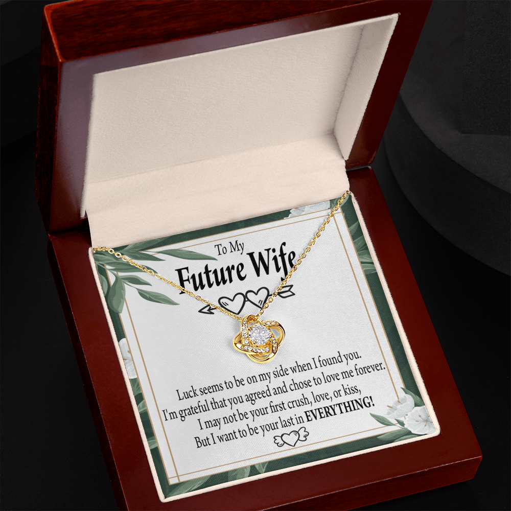 To My Fiancee My Last Infinity Knot Necklace Message Card-Express Your Love Gifts