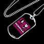 To My Girlfriend Crazy Redneck Girlfriend Pink Necklace Stainless Steel or 18k Gold Dog Tag 24" Chain-Express Your Love Gifts