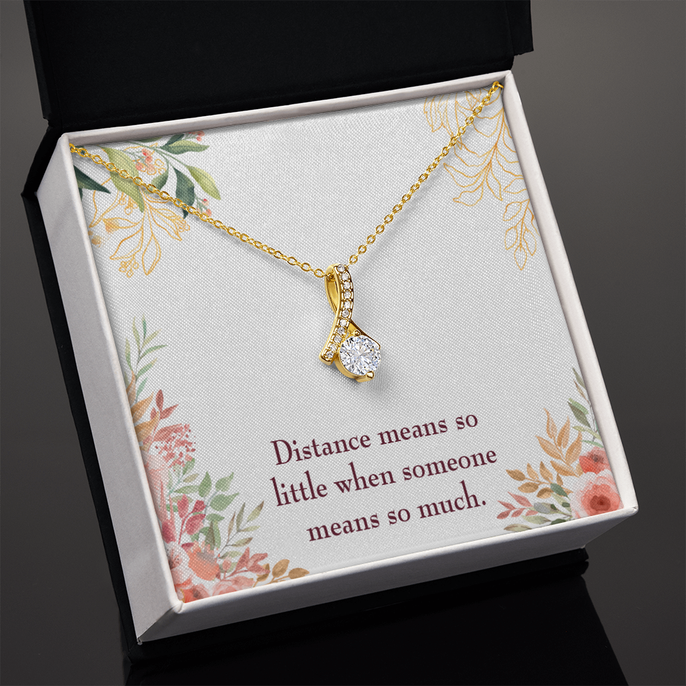 To My Girlfriend Distance Means so Little Alluring Ribbon Necklace Message Card-Express Your Love Gifts