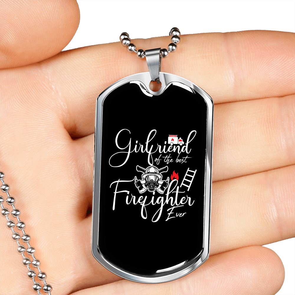 To My Girlfriend Girlfriend of The Best Firefighter Ever Necklace Stainless Steel or 18k Gold Dog Tag 24" Chain-Express Your Love Gifts