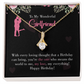 To My Girlfriend Happy Birthday! Alluring Ribbon Necklace Message Card-Express Your Love Gifts