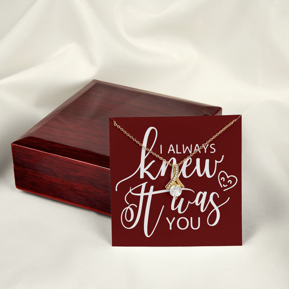 To My Girlfriend I Always Knew It Was You Alluring Ribbon Necklace Message Card-Express Your Love Gifts
