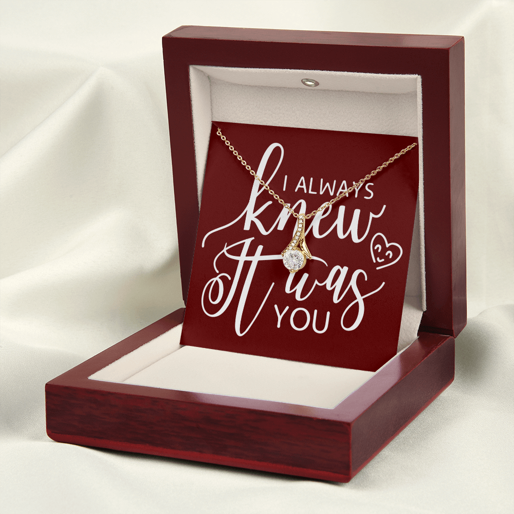 To My Girlfriend I Always Knew It Was You Alluring Ribbon Necklace Message Card-Express Your Love Gifts