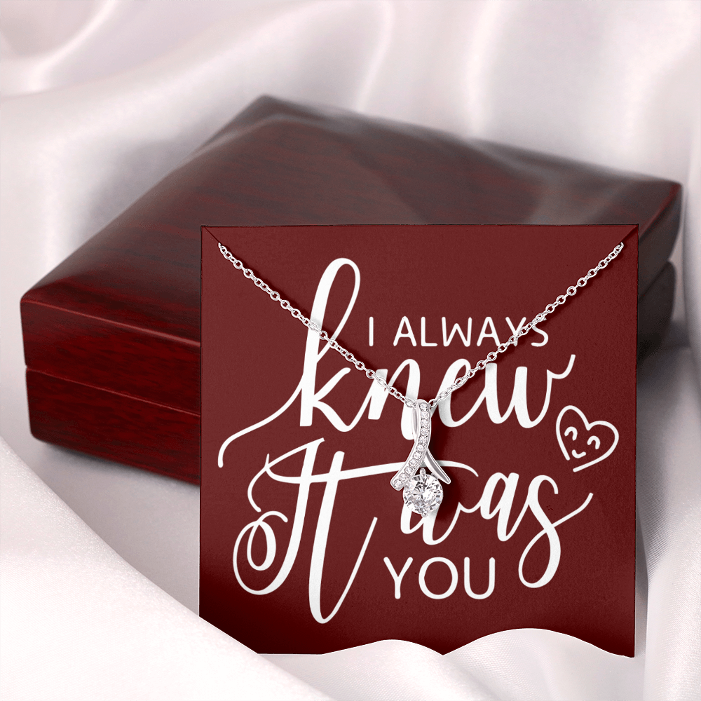 To My Girlfriend I Always Knew It Was You Alluring Ribbon Necklace Message Card-Express Your Love Gifts