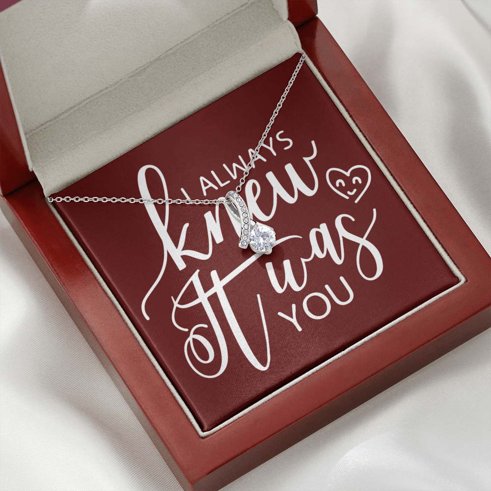 To My Girlfriend I Always Knew It Was You Alluring Ribbon Necklace Message Card-Express Your Love Gifts