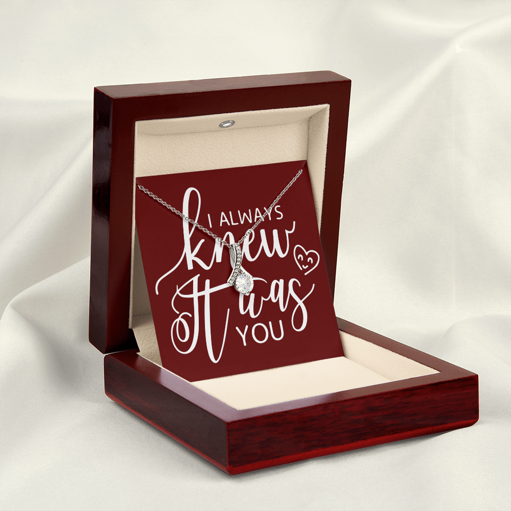 To My Girlfriend I Always Knew It Was You Alluring Ribbon Necklace Message Card-Express Your Love Gifts