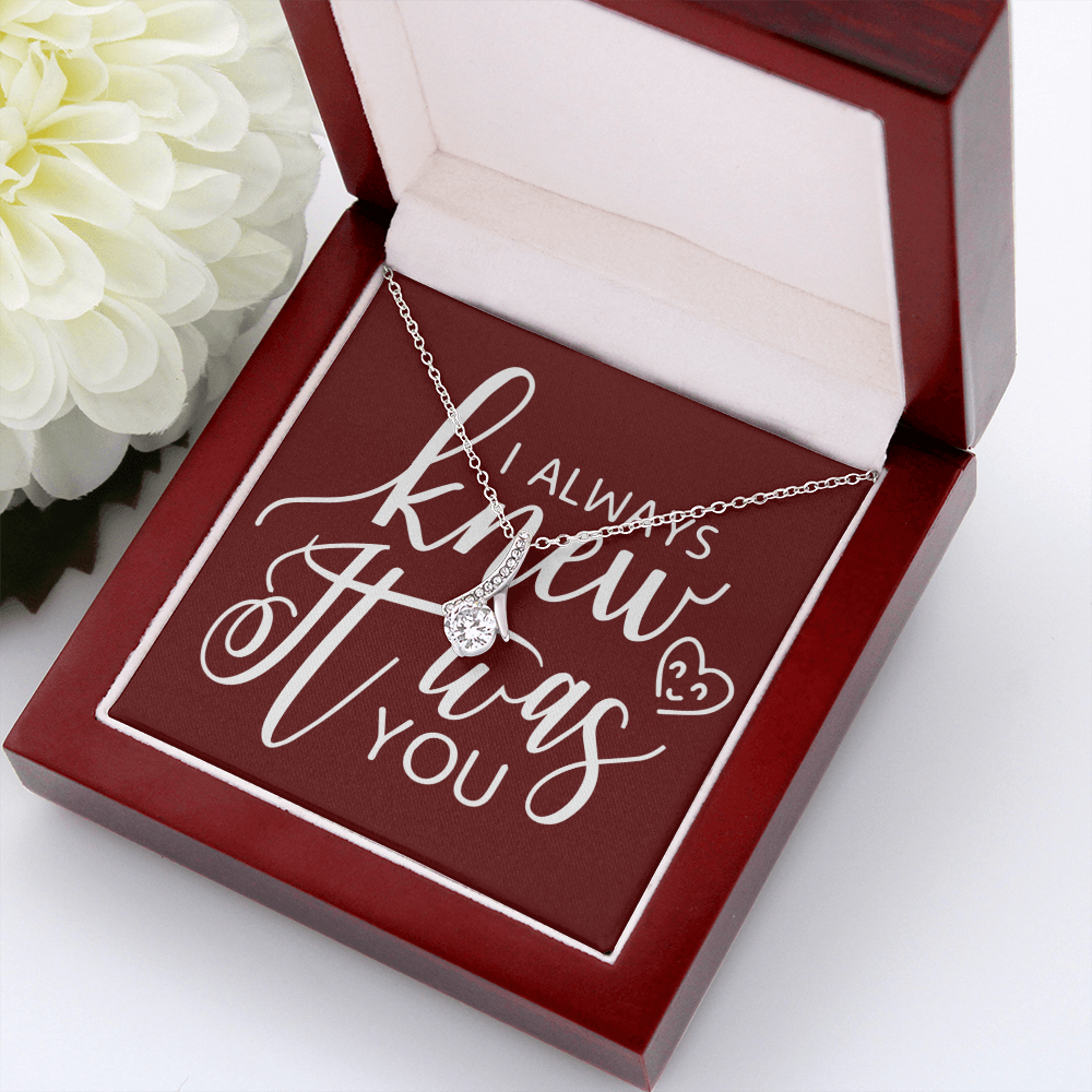 To My Girlfriend I Always Knew It Was You Alluring Ribbon Necklace Message Card-Express Your Love Gifts