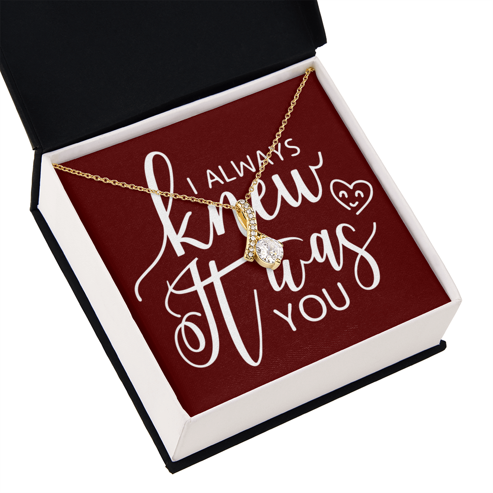 To My Girlfriend I Always Knew It Was You Alluring Ribbon Necklace Message Card-Express Your Love Gifts