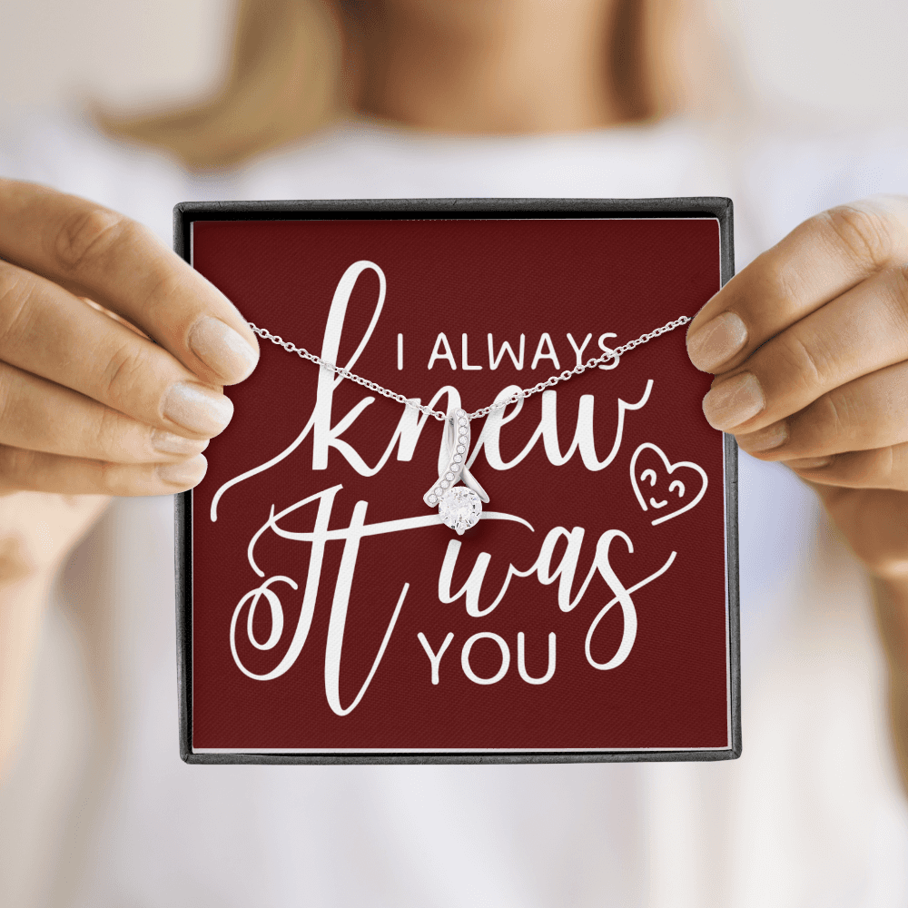 To My Girlfriend I Always Knew It Was You Alluring Ribbon Necklace Message Card-Express Your Love Gifts