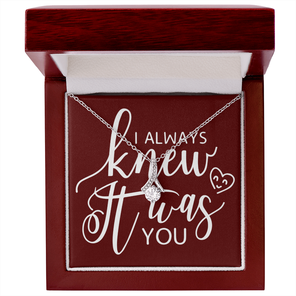 To My Girlfriend I Always Knew It Was You Alluring Ribbon Necklace Message Card-Express Your Love Gifts