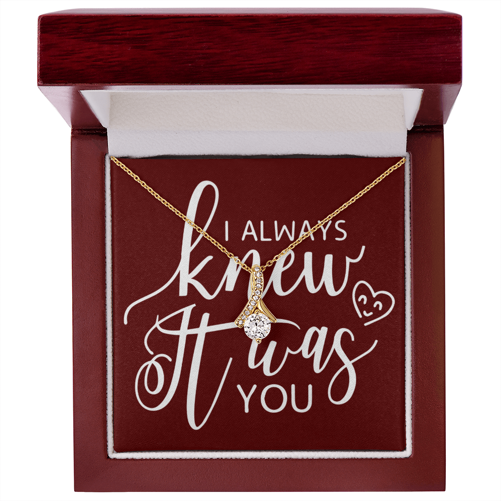 To My Girlfriend I Always Knew It Was You Alluring Ribbon Necklace Message Card-Express Your Love Gifts