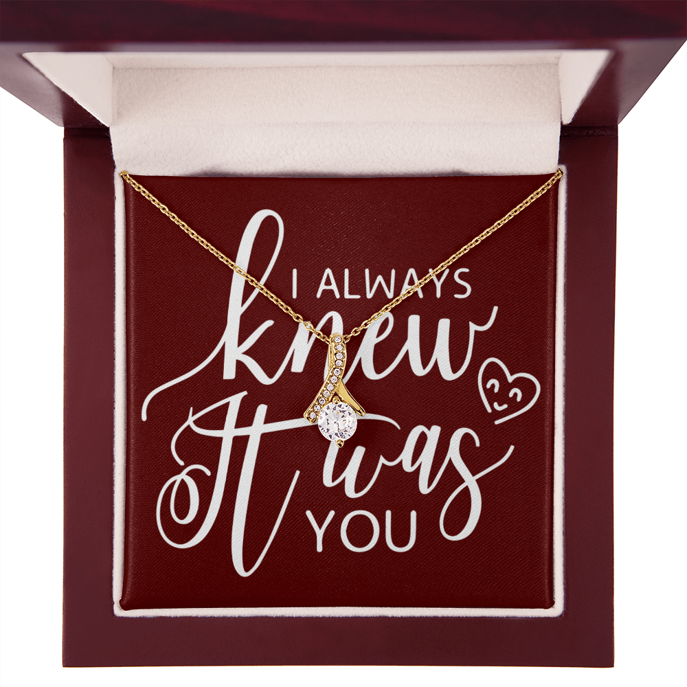 To My Girlfriend I Always Knew It Was You Alluring Ribbon Necklace Message Card-Express Your Love Gifts