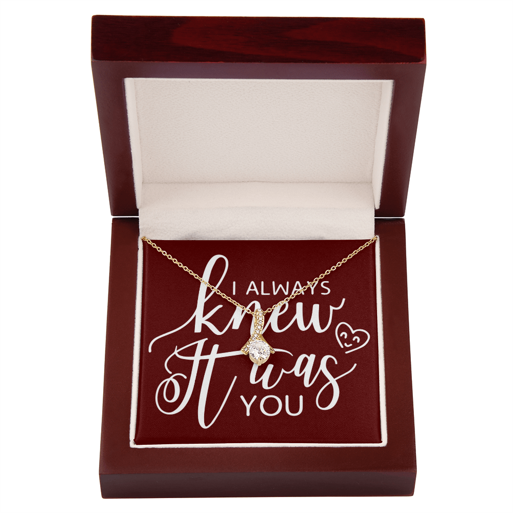 To My Girlfriend I Always Knew It Was You Alluring Ribbon Necklace Message Card-Express Your Love Gifts