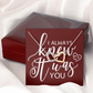 To My Girlfriend I Always Knew It Was You Inseparable Necklace-Express Your Love Gifts