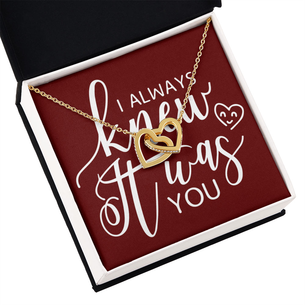 To My Girlfriend I Always Knew It Was You Inseparable Necklace-Express Your Love Gifts