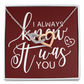 To My Girlfriend I Always Knew It Was You Inseparable Necklace-Express Your Love Gifts