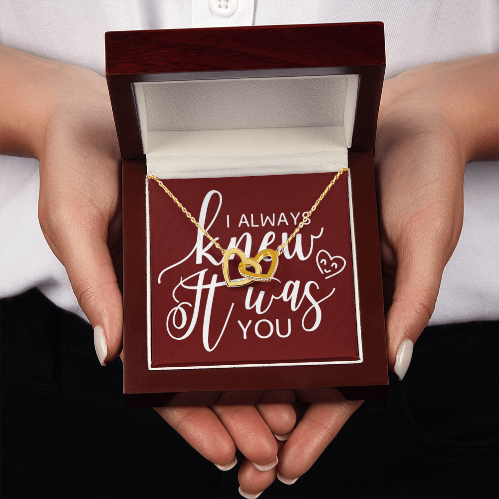 To My Girlfriend I Always Knew It Was You Inseparable Necklace-Express Your Love Gifts