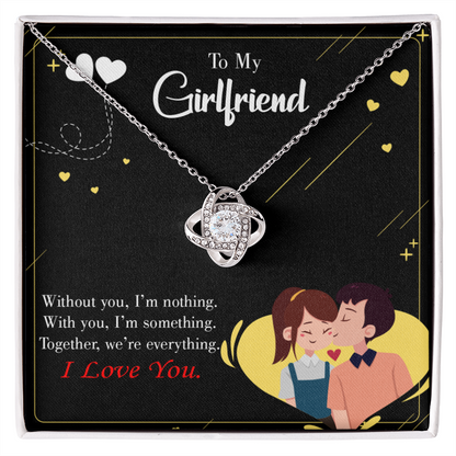 To My Girlfriend I Am Nothing Infinity Knot Necklace Message Card-Express Your Love Gifts