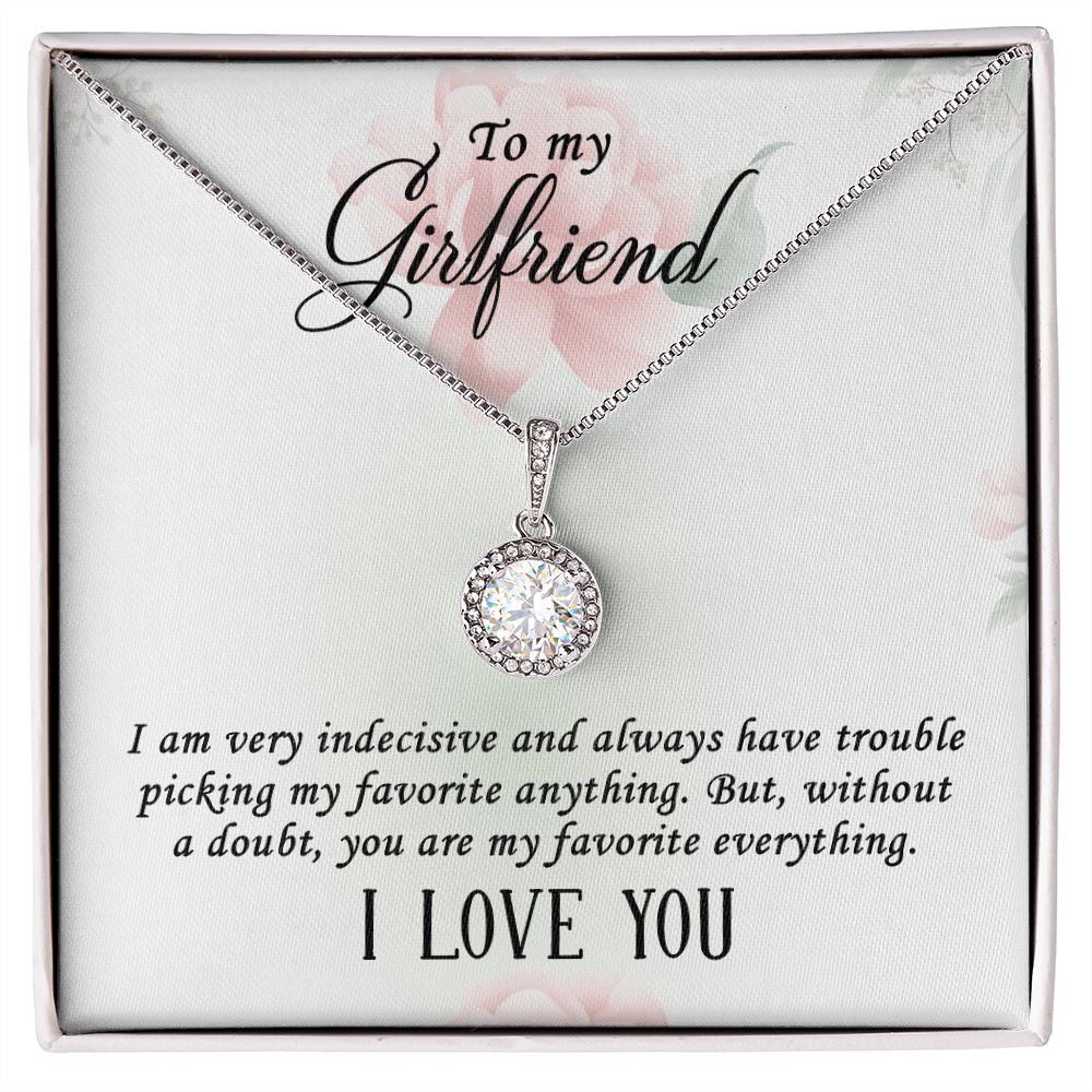 To My Girlfriend I Am Very Indecisive Eternal Hope Necklace Message Card-Express Your Love Gifts